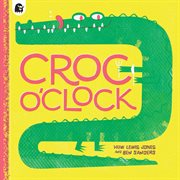 Croc o'clock cover image