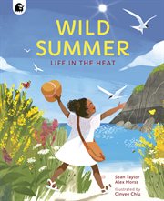 Wild Summer : Life in the Heat. Seasons in the wild cover image