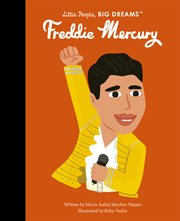Freddie Mercury : Little People, Big Dreams cover image