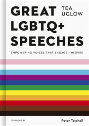 Great LGBTQ+ speeches : empowering voices that inspire + empower cover image