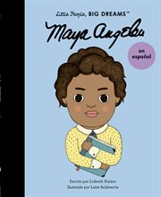 Maya Angelou : Little People, BIG DREAMS en español cover image