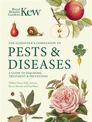 Gardener's Companion to Pests and Diseases : A Guide To Diagnosing, Treating And Preventing cover image
