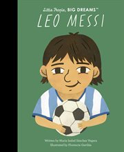 Leo Messi. Little people, big dreams cover image