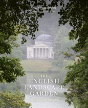 The English Landscape Garden : Dreaming of Arcadia cover image