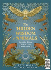 The Hidden Wisdom of Animals cover image