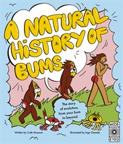 A Natural History of Butts : The story of butt evolution from beginning to end cover image