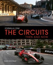 Formula One Circuits: Then & Now cover image