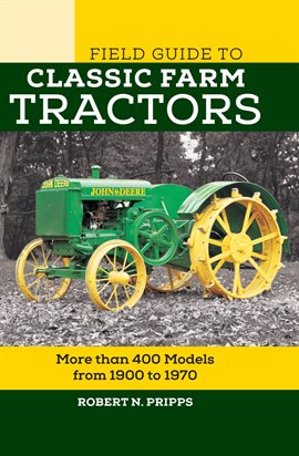 Cover image for Field Guide to Classic Farm Tractors
