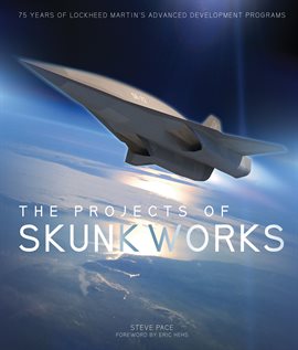 Cover image for The Projects of Skunk Works