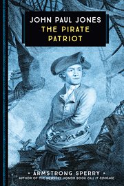 John Paul Jones: the pirate patriot cover image