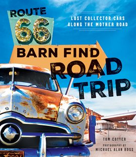 Cover image for Route 66 Barn Find Road Trip