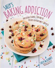 Sally's baking addiction best new cookies. 8 Must-Have Cookie Recipes cover image