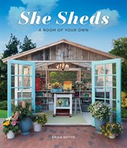 She Sheds: a Room of Your Own cover image