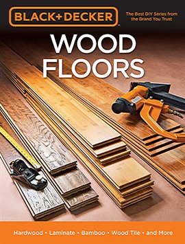 Cover image for Black & Decker Wood Floors