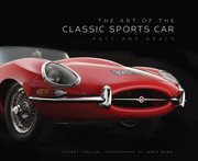 The art of the classic sports car : pace and grace cover image