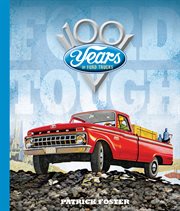 Ford tough : 100 years of Ford trucks cover image