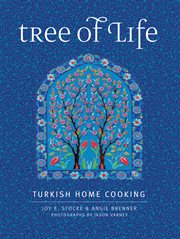 Tree of life : Turkish home cooking cover image