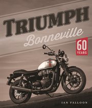 Triumph Bonneville : 60 Years cover image