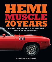 Hemi muscle 70 years. Chrysler, Dodge & Plymouth High Performance cover image