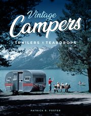 Vintage campers, trailers and teardrops cover image