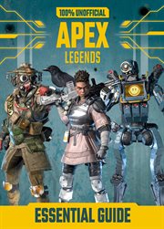 100% unofficial apex legends essential guide cover image