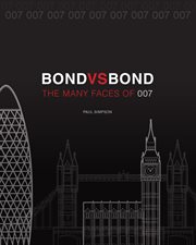 Bond vs. bond: revised and updated. The Many Faces of 007 cover image