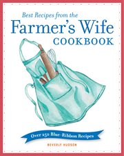 Best recipes from the Farmer's Wife cover image