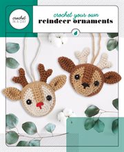 Crochet Your Own Festive Friends cover image