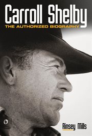 Carroll Shelby : the authorized biography cover image