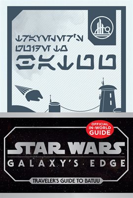 Star Wars: Galaxy's Edge: Traveler's Guide to Batuu, bìa sách