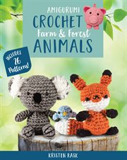 Amigurumi crochet: farm and forest animals cover image