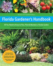 Florida Gardener's Handbook : All you need to know to plan, plant, & maintain a Florida garden cover image
