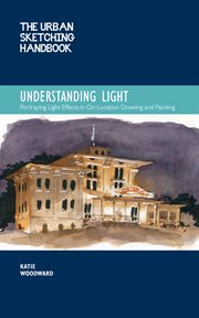 The Urban Sketching Handbook Understanding Light cover image
