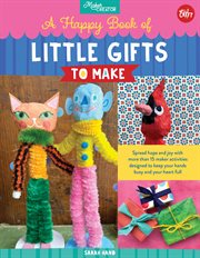 A happy book of little gifts to make cover image