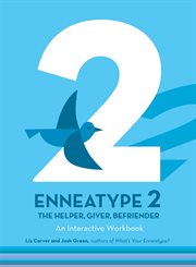 Enneatype 2: the helper, giver, befriender : The Helper, Giver, Befriender cover image