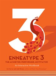 Enneatype 3: the achiever, performer, motivator : The Achiever, Performer, Motivator cover image