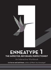 Enneatype 1: the improver, reformer, perfectionist : The Improver, Reformer, Perfectionist cover image