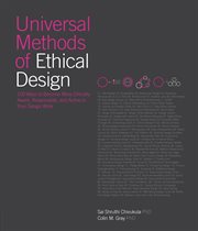 Universal Methods of Ethical Design : 100 Key Concepts for Ethical, Human-Centered Decision Making and Product Design cover image