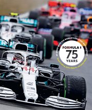 Formula 1 75 Years : At Speed with the World's Greatest Motorsport cover image