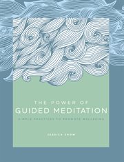 The power of guided meditation cover image