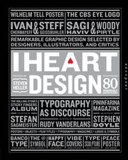 I heart design : remarkable graphic design selected by designers, illustrators, and critics cover image