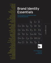 Brand identity essentials : 100 principles for designing logos and building brands cover image