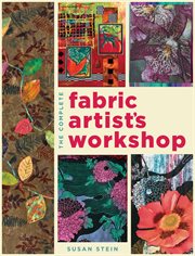 The complete fabric artist's workshop cover image