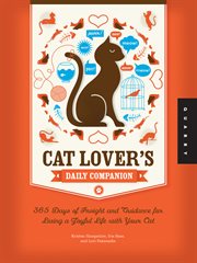 Cat lover's daily companion : 365 days of insight and guidance for living a joyful life with your cat cover image