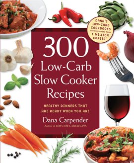 Cover image for 300 Low-Carb Slow Cooker Recipes