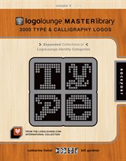 LogoLounge, master library. Volume 4, 3000 type & calligraphy logos from LogoLounge.com cover image