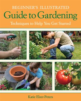 Cover image for Beginner's Illustrated Guide to Gardening