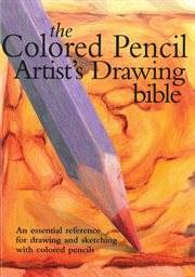 The colored pencil artist's drawing bible cover image