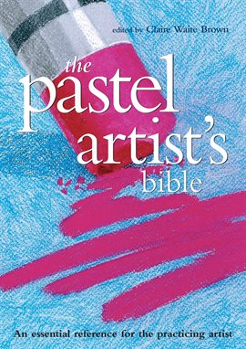 Cover image for Pastel Artist's Bible