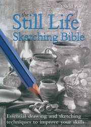 The still life sketching bible cover image